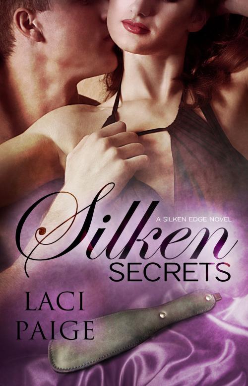 Cover of the book Silken Secrets by Laci Paige, Laci Paige