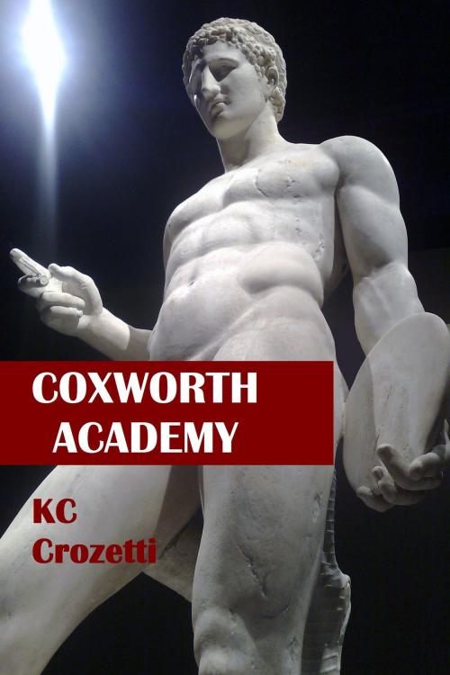 Cover of the book Coxworth Academy by KC Crozetti, KC Crozetti