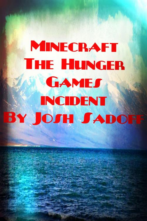 Cover of the book The PvP Incident: a minecraft adventure book by Josh Sadoff, Josh Sadoff