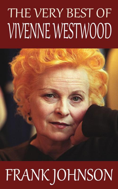 Cover of the book The Very Best of Vivienne Westwood by Frank Johnson, Ben Berger