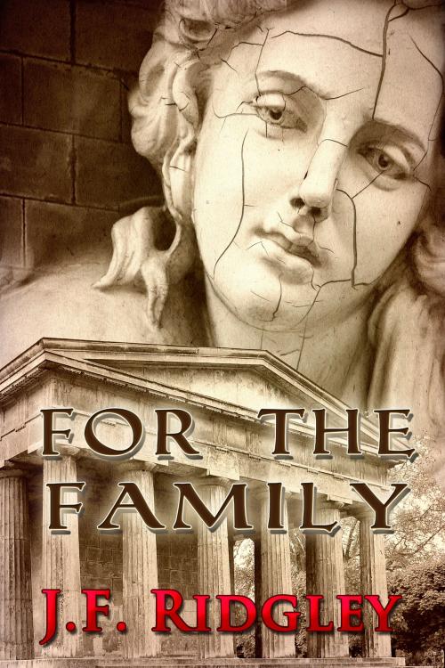 Cover of the book For the Family by JF Ridgley, R Pride Publishing