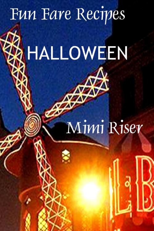 Cover of the book Fun Fare Recipes: Halloween by Mimi Riser, Mimi Riser
