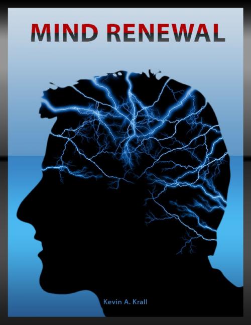 Cover of the book Mind Renewal by Kevin A. Krall, Lulu.com