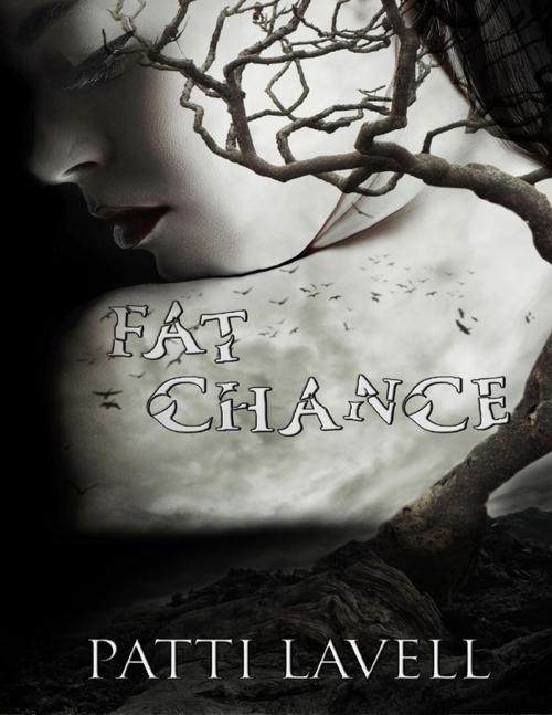 Cover of the book Fat Chance by Patti Lavell, Lulu.com