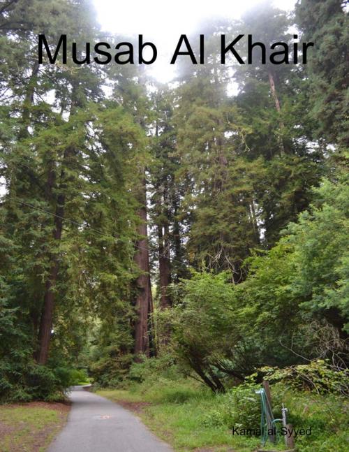 Cover of the book Musab Al Khair by Kamal al-Syyed, Lulu.com