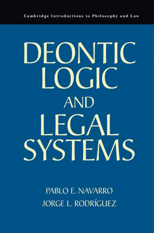 Cover of the book Deontic Logic and Legal Systems by Pablo E. Navarro, Jorge L. Rodríguez, Cambridge University Press