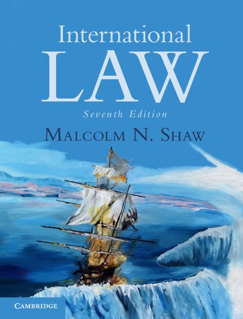 Cover of the book International Law by Malcolm N. Shaw, Cambridge University Press