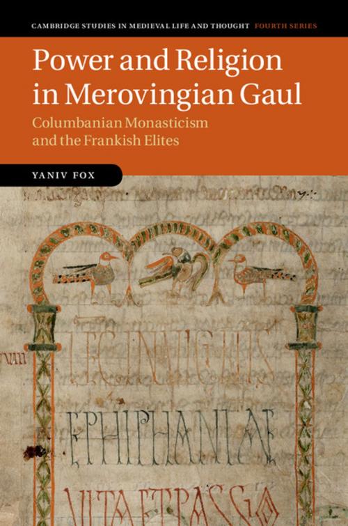 Cover of the book Power and Religion in Merovingian Gaul by Yaniv Fox, Cambridge University Press