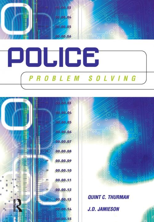 Cover of the book Police Problem Solving by J.D. Jamieson, Quint Thurman, Taylor and Francis