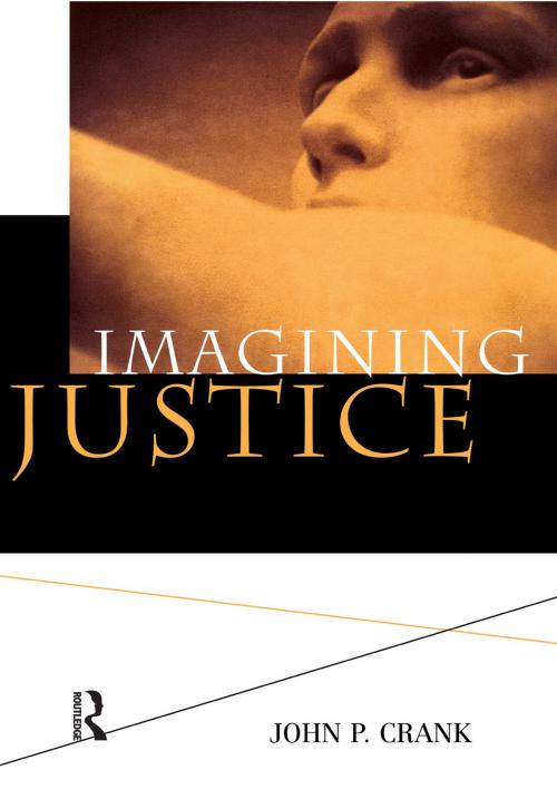 Cover of the book Imagining Justice by John P. Crank, Taylor and Francis