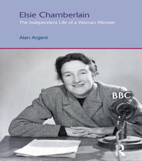 Cover of the book Elsie Chamberlain by Alan Argent, Taylor and Francis
