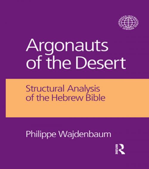 Cover of the book Argonauts of the Desert by Philippe Wajdenbaum, Taylor and Francis
