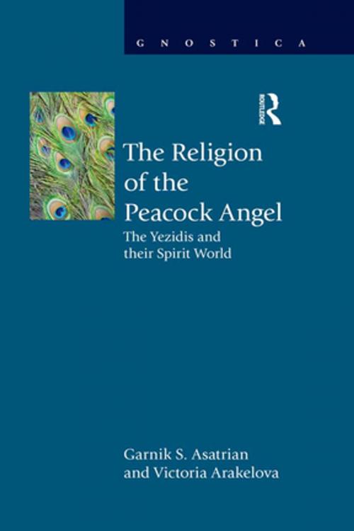 Cover of the book The Religion of the Peacock Angel by Garnik S. Asatrian, Victoria Arakelova, Taylor and Francis