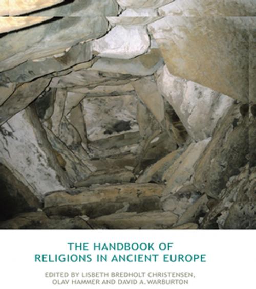 Cover of the book The Handbook of Religions in Ancient Europe by Lisbeth Bredholt Christensen, Olav Hammer, David Warburton, Taylor and Francis