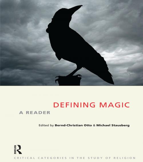 Cover of the book Defining Magic by Bernd-Christian Otto, Michael Stausberg, Taylor and Francis