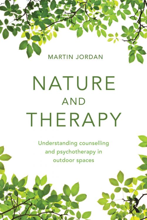 Cover of the book Nature and Therapy by Martin Jordan, Taylor and Francis