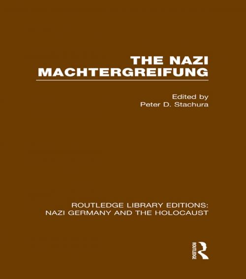 Cover of the book The Nazi Machtergreifung (RLE Nazi Germany & Holocaust) by , Taylor and Francis