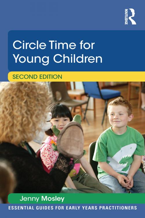 Cover of the book Circle Time for Young Children by Jenny Mosley, Taylor and Francis