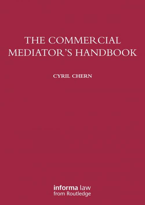 Cover of the book The Commercial Mediator's Handbook by Cyril Chern, Taylor and Francis