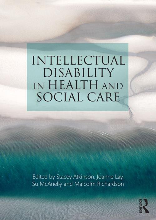 Cover of the book Intellectual Disability in Health and Social Care by , Taylor and Francis