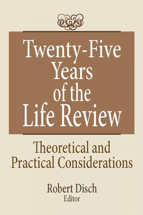 Cover of the book Twenty-Five Years of the Life Review by Robert Disch, Taylor and Francis