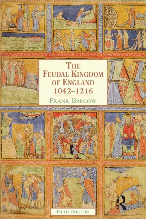 Cover of the book The Feudal Kingdom of England by Frank Barlow, Taylor and Francis