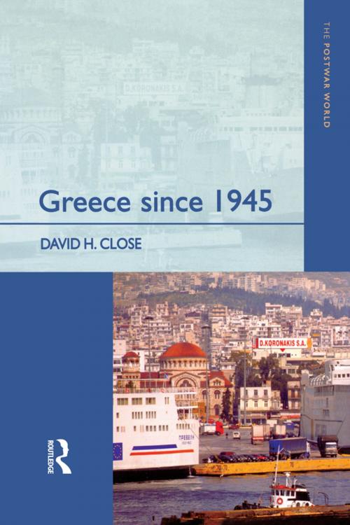 Cover of the book Greece since 1945 by David H. Close, Taylor and Francis