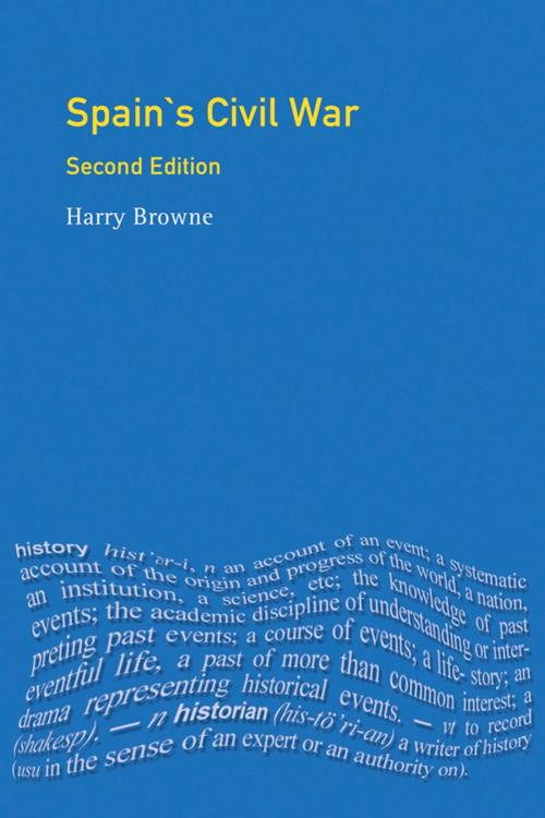 Cover of the book Spain's Civil War by Harry Browne, Taylor and Francis