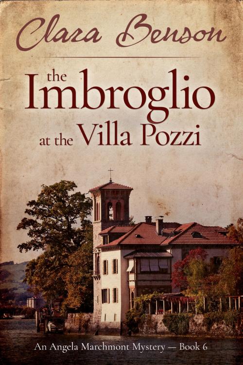 Cover of the book The Imbroglio at the Villa Pozzi by Clara Benson, Mount Street Press
