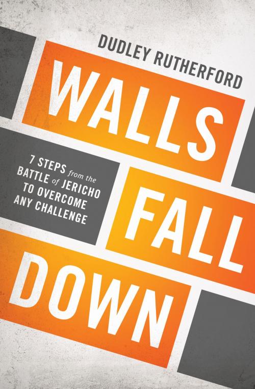 Cover of the book Walls Fall Down by Dudley Rutherford, Thomas Nelson