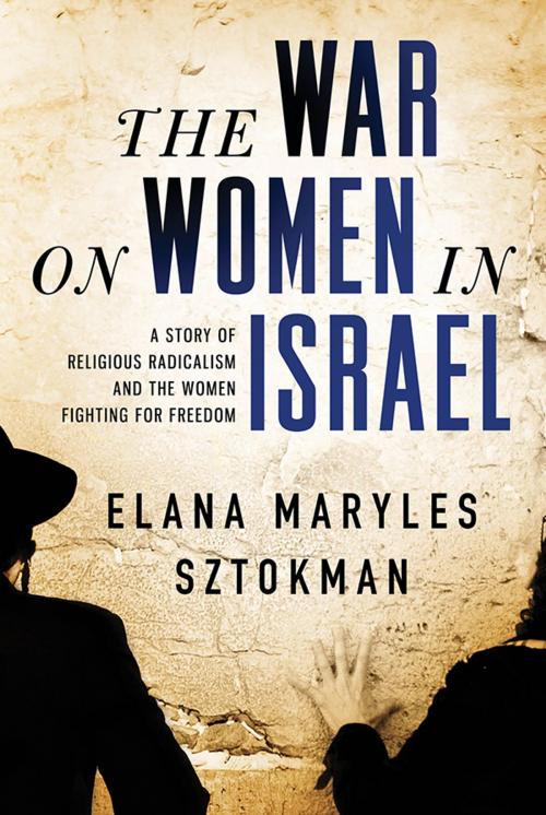 Cover of the book The War on Women in Israel by Elana Maryles Sztokman, Sourcebooks