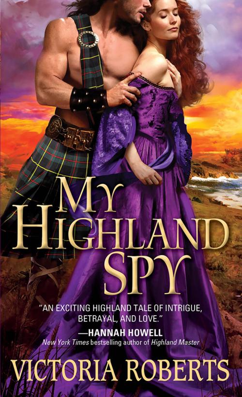 Cover of the book My Highland Spy by Victoria Roberts, Victoria Roberts, Sourcebooks