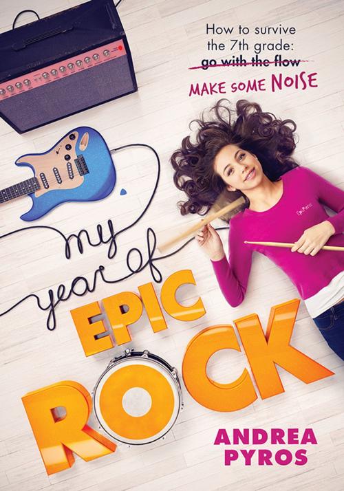 Cover of the book My Year of Epic Rock by Andrea Pyros, Sourcebooks