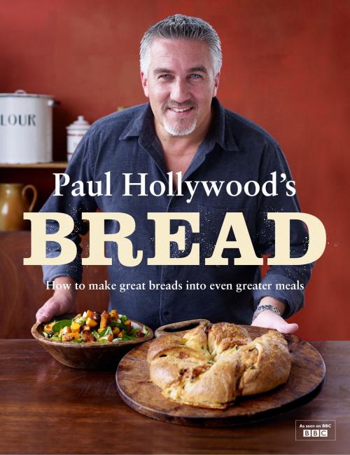 Cover of the book Paul Hollywood's Bread by Paul Hollywood, Bloomsbury Publishing