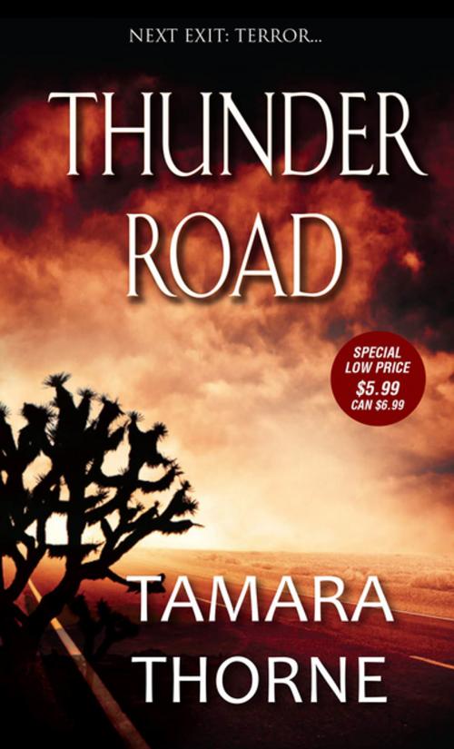 Cover of the book Thunder Road by Tamara Thorne, Zebra Books