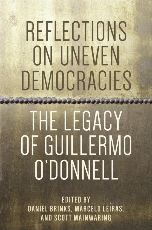 Cover of the book Reflections on Uneven Democracies by , Johns Hopkins University Press