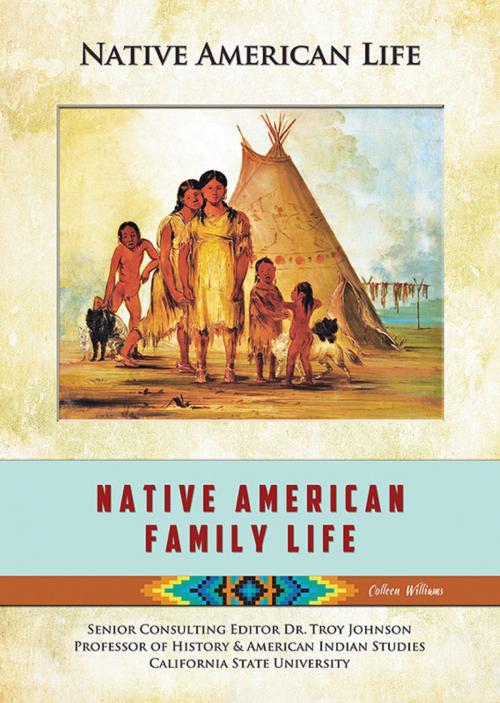 Cover of the book Native American Family Life by Colleen Williams, Mason Crest