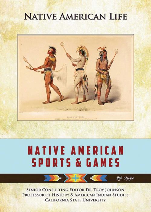 Cover of the book Native American Sports & Games by Rob Staeger, Mason Crest
