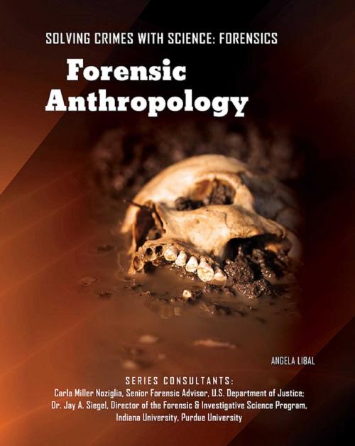 Cover of the book Forensic Anthropology by Angela Libal, Mason Crest