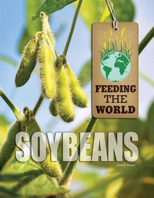 Cover of the book Soybeans by Jane E. Singer, Mason Crest
