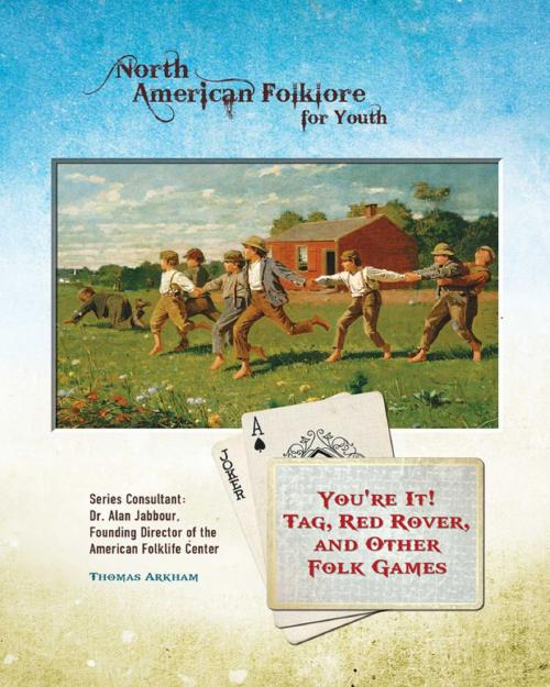 Cover of the book You're It! Tag, Red Rover, and Other Folk Games by Thomas Arkham, Mason Crest