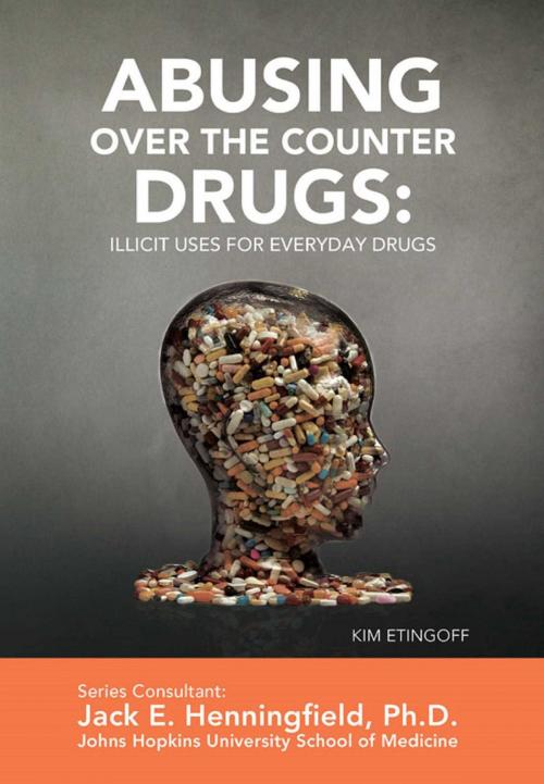 Cover of the book Abusing Over the Counter Drugs: Illicit Uses for Everyday Drugs by Kim Etingoff, Mason Crest