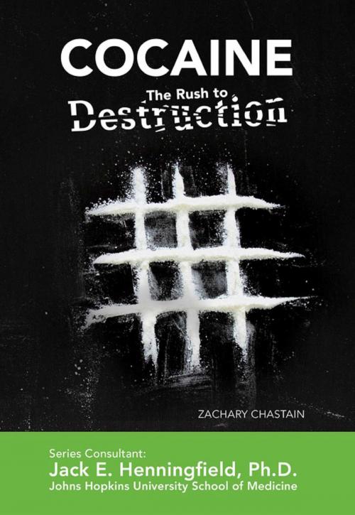 Cover of the book Cocaine: The Rush to Destruction by Zachary Chastain, Mason Crest