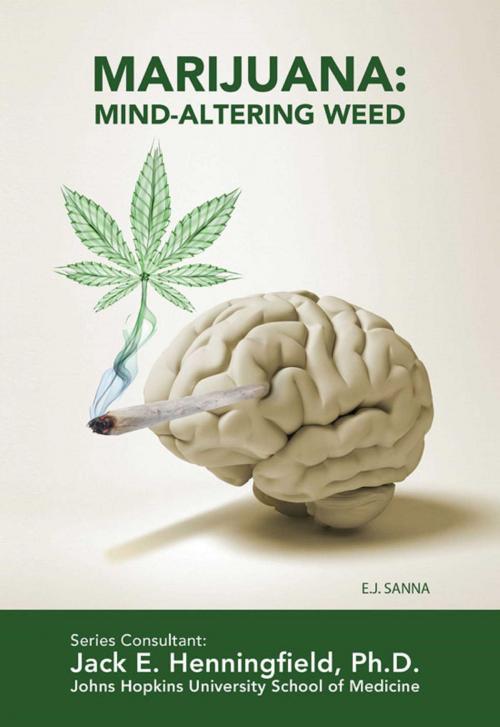 Cover of the book Marijuana: Mind-Altering Weed by E.J. Sanna, Mason Crest