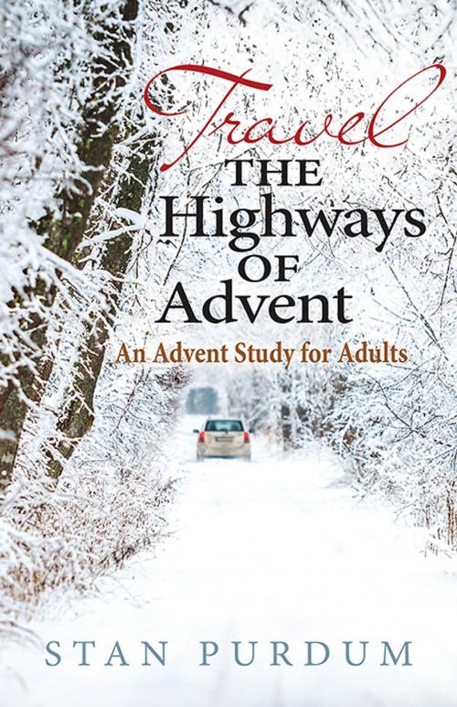 Cover of the book Travel the Highways of Advent by Stan Purdum, Abingdon Press