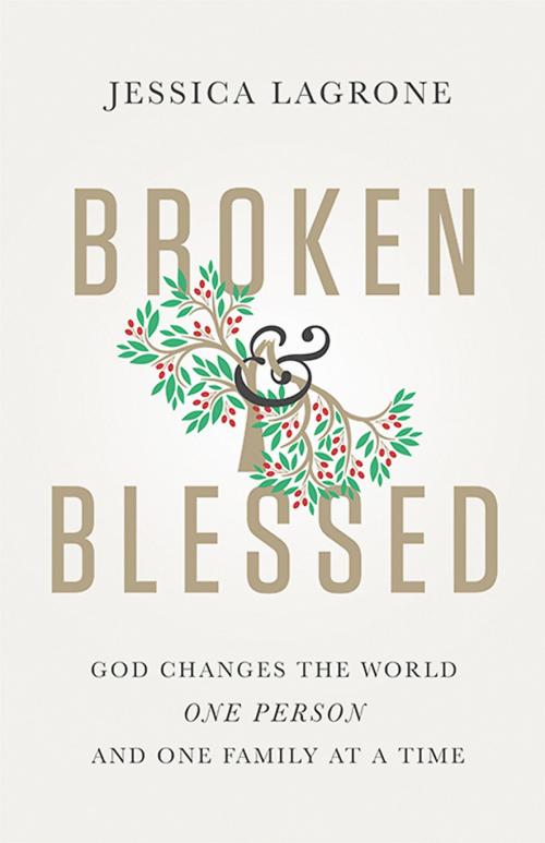 Cover of the book Broken & Blessed by Jessica LaGrone, Abingdon Press