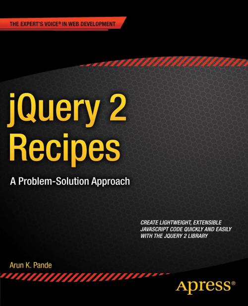 Cover of the book jQuery 2 Recipes by Arun Pande, Apress