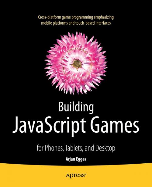 Cover of the book Building JavaScript Games by Arjan Egges, Apress