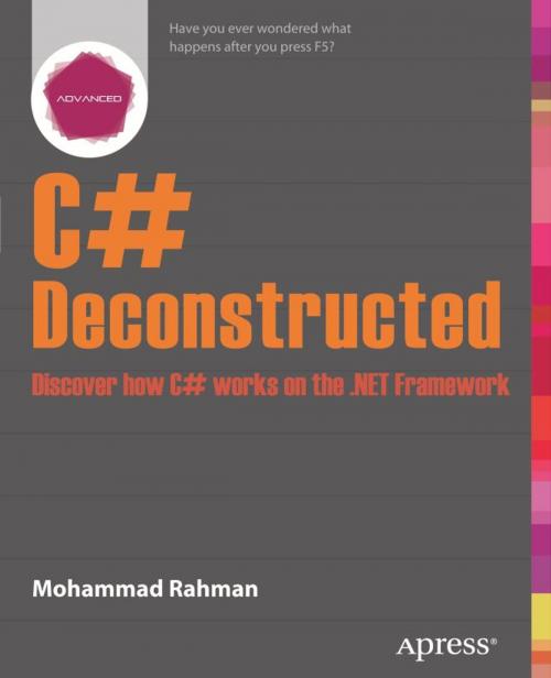 Cover of the book C# Deconstructed by Mohammad Rahman, Apress