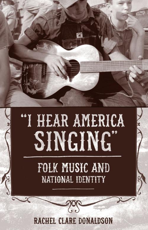 Cover of the book "I Hear America Singing" by Rachel Clare Donaldson, Temple University Press